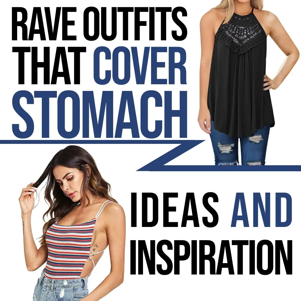 Rave outfits that cover stomach: Ideas and Inspiration Festival Attitude