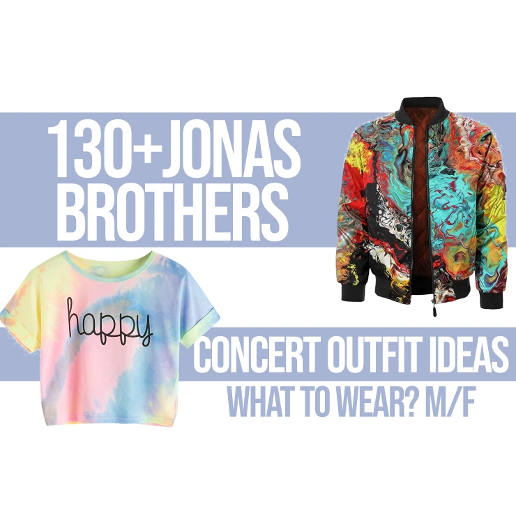 130+Jonas Brothers Concert Outfit Ideas What to Wear? M/F Festival