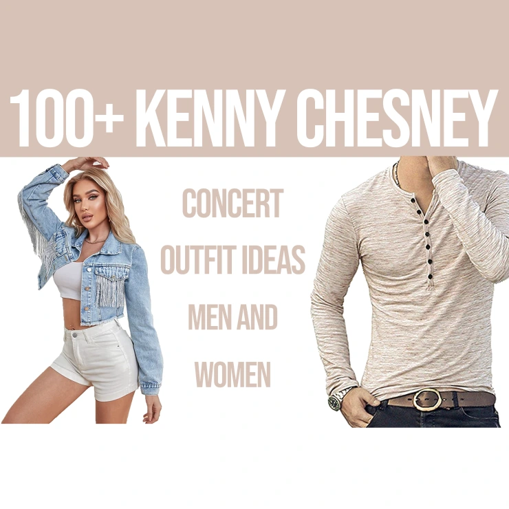100+ Kenny Chesney Concert Outfit Ideas Men And Women Festival Attitude