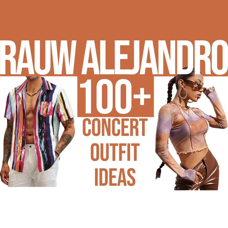 100+ Rauw Alejandro Concert Outfit Ideas: Women And Men – Festival Attitude
